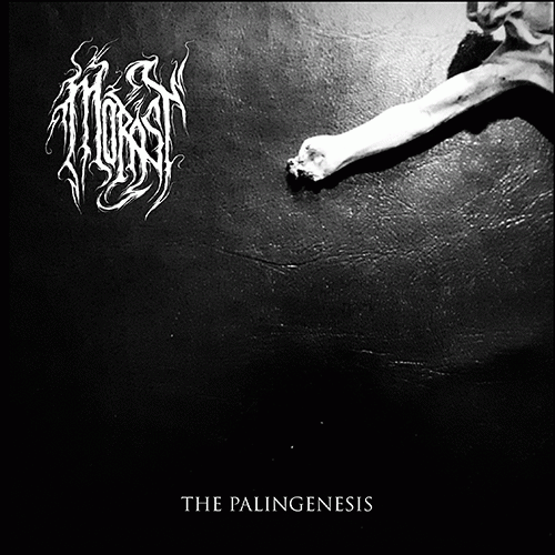 Morast (GER) : The Palingenesis